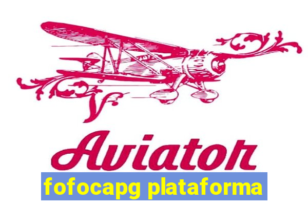 fofocapg plataforma